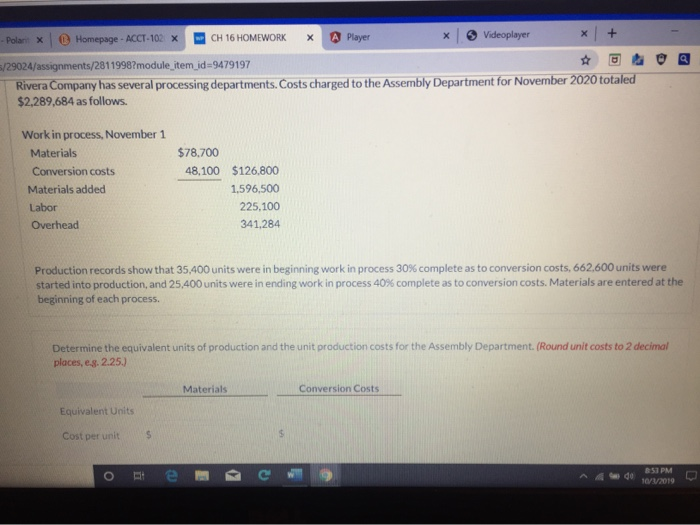 A process cost system is used when each finished unit is indistinguishable