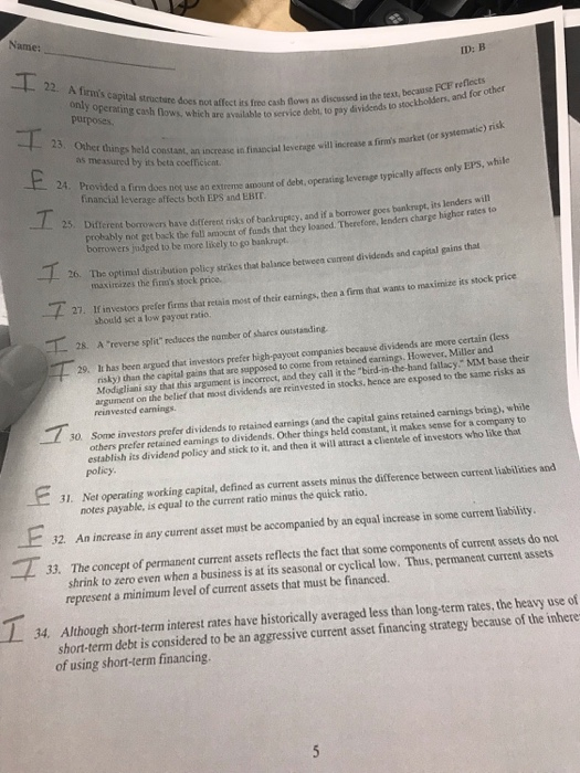  ID: B 22. A firm's capital structute does not affect its