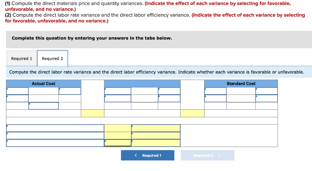 (2) Compute the direct labor rate variance and the direct labor efficiency