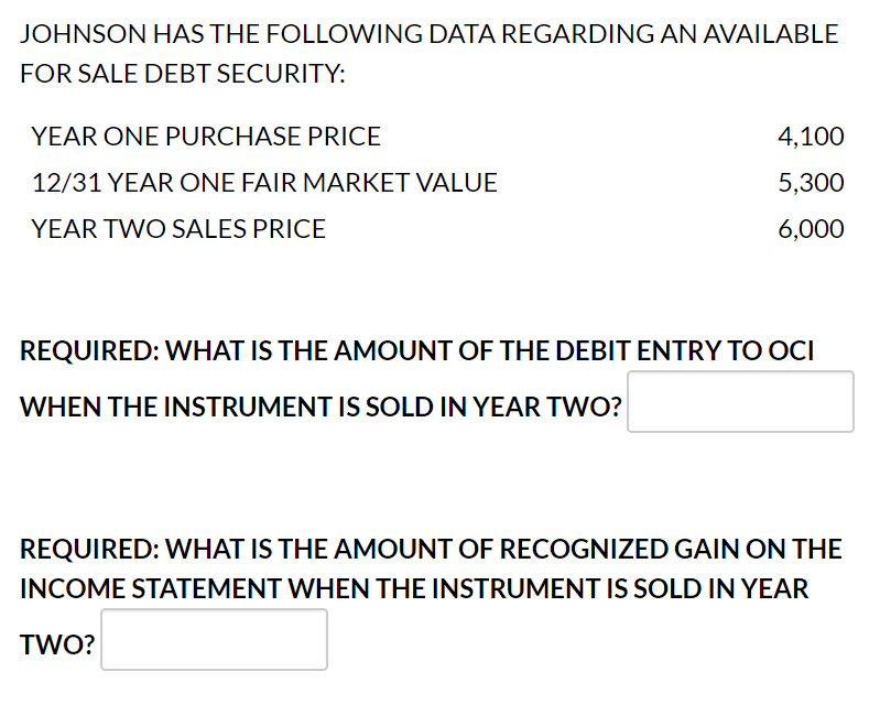  Please help me with this question JOHNSON HAS THE FOLLOWING DATA