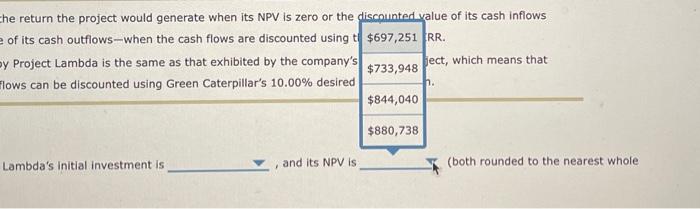 The level of risk exhibited by Project Lambda is the sami Project