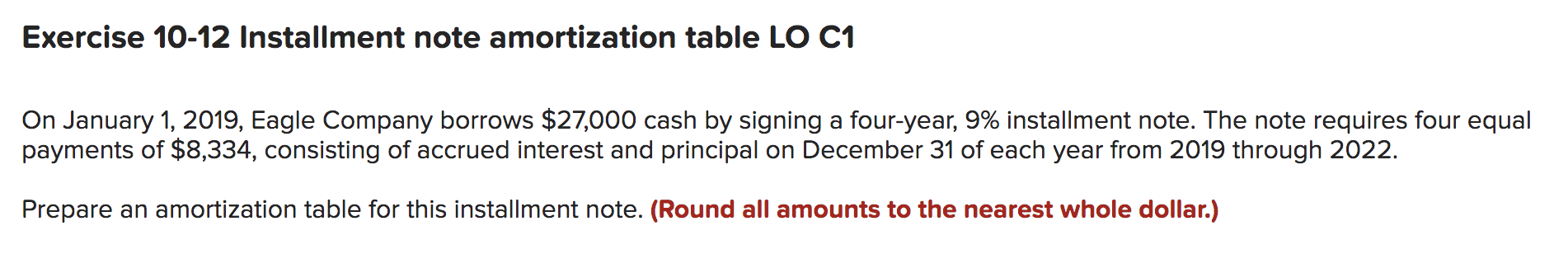 Exercise 10-12 Installment note amortization table LO C1 On January 1,