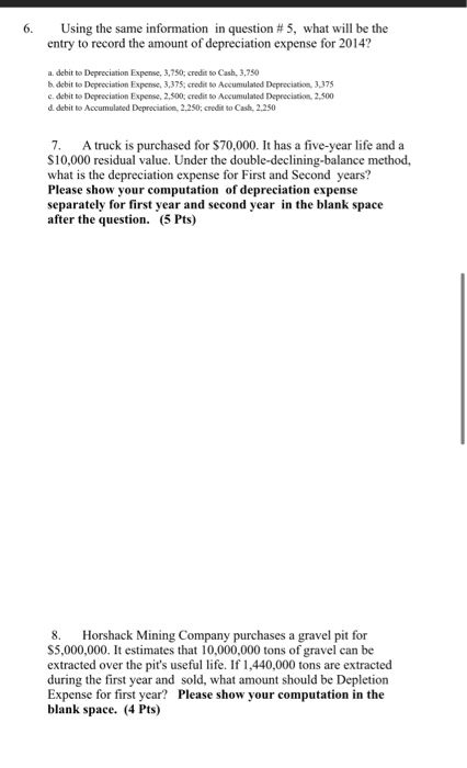  6. Using the same information in question # 5, what will