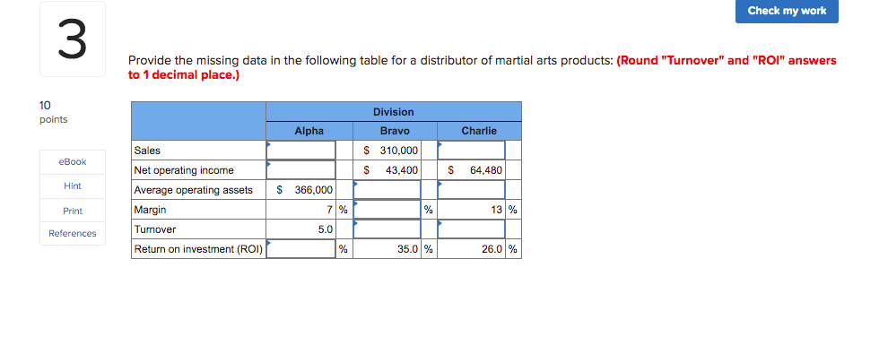  Check my work 3 Provide the missing data in the following