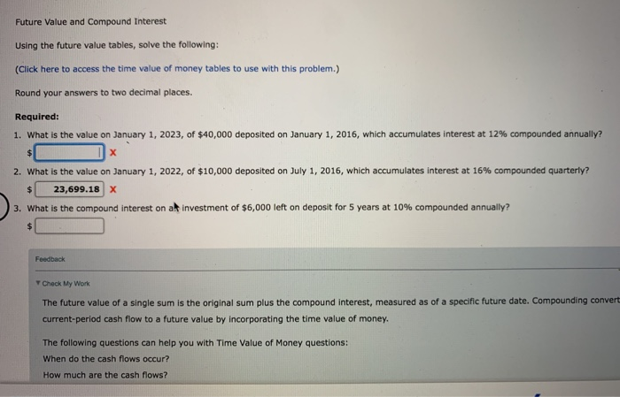  Future Value and Compound Interest Using the future value tables, solve