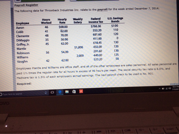 Payroll Register The following data for Throwback Industries Inc. relate to