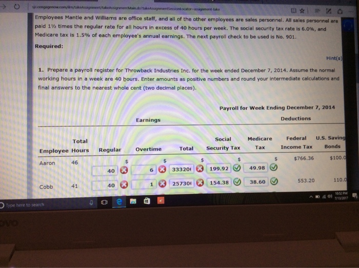 the payrol I for the week ended December 7, 2014: Hours Houry