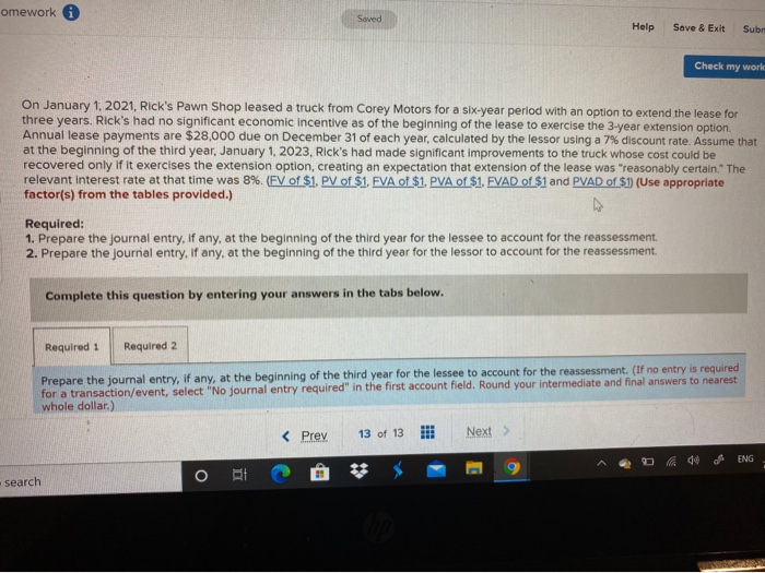  omework Saved Help Save & Exit Subr Check my world On