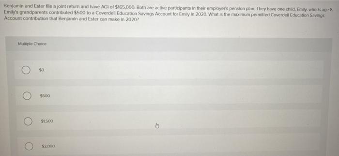  Benjamin and Ester file a joint return and have AGI of