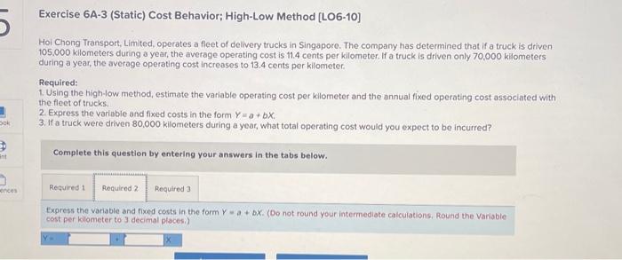 Method [LO6-10] Hor Chong Transport, Limited, operates a fleet of delivery trucks