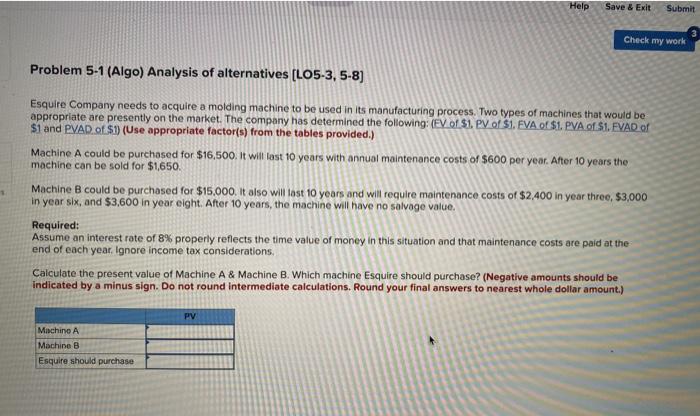  Help Save & Exit Submit Check my work Problem 5-1 (Algo)