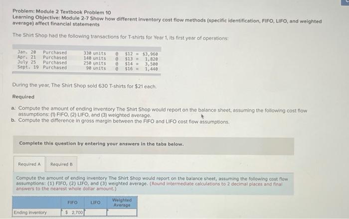  Problem: Module 2 Textbook Problem 10 Learning Objective: Module 2-7 Show