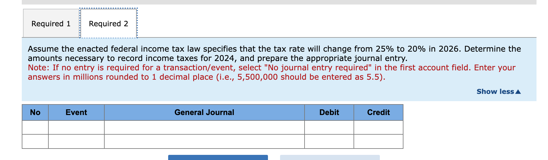 change [LO16-2, 16-3, 16-6] You are the new accounting manager at the