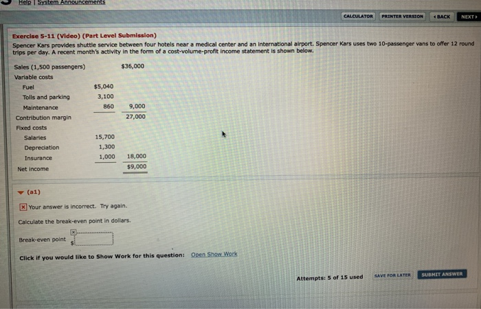  Help System Announcements CALCULATOR PRINTER VERSION BACK NEXT Exercise 5-11 (Video)