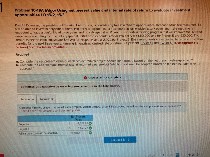  Problem 16-19A (Algo) Using net present value and internal rate of