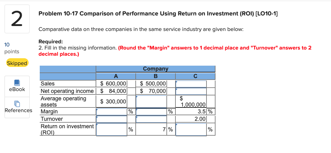  2 Problem 10-17 Comparison of Performance Using Return on Investment (ROI)