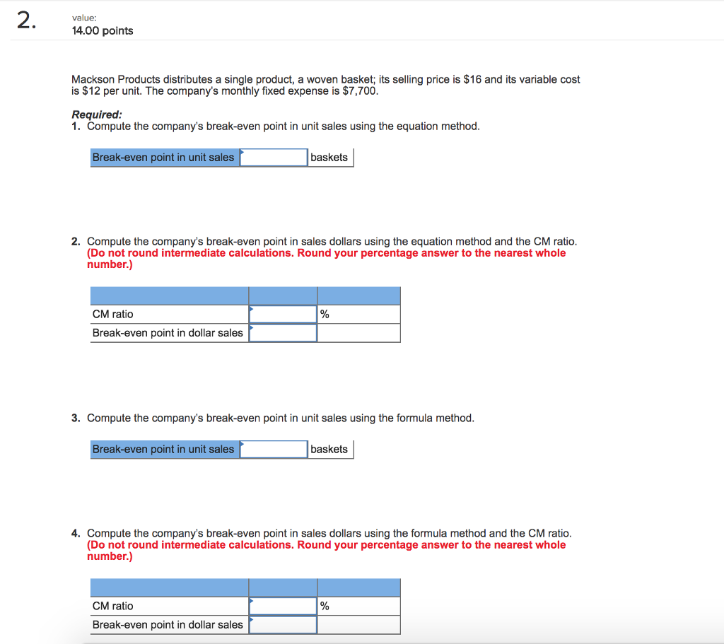 2. value 14.00 points Mackson Products distributes a single product, a