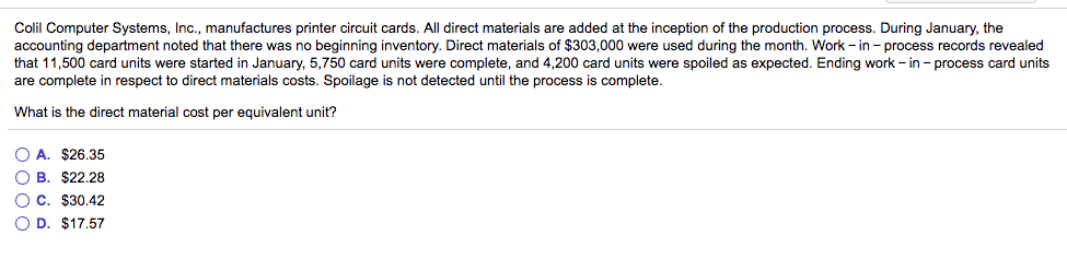 Colil Computer Systems, Inc., manufactures printer circuit cards. All direct materials