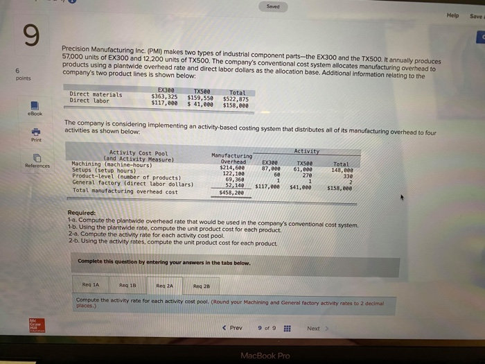  please help Saved Help Save 9 Precision Manufacturing Inc. (PMI) makes