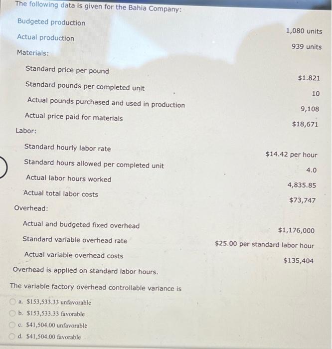 help solve please The following data is given for the Bahia Company: