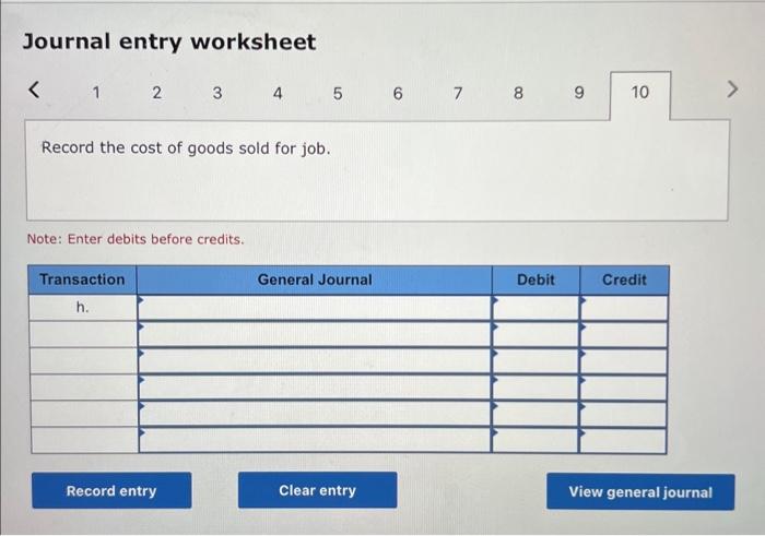 Journal entry worksheet Record the entry for indirect labor used. Note: Enter