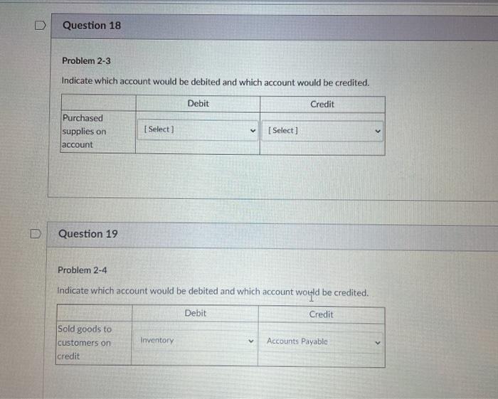  18 and 19 please Question 18 Problem 2-3 Indicate which account