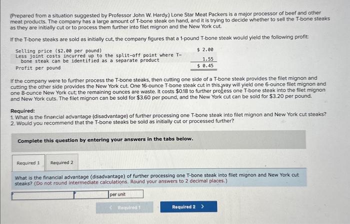 Please answer. Thank you (Prepared from a situation suggested by Professor John