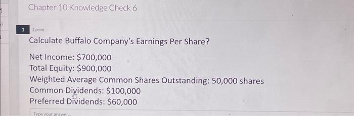 1 1 Chapter 10 Knowledge Check 6 1 point Calculate Buffalo