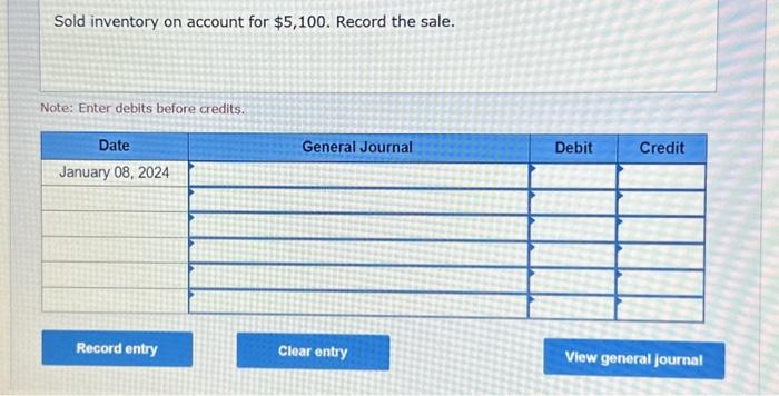 the inventory sold was $2,100. The company uses the perpetual inventory system.