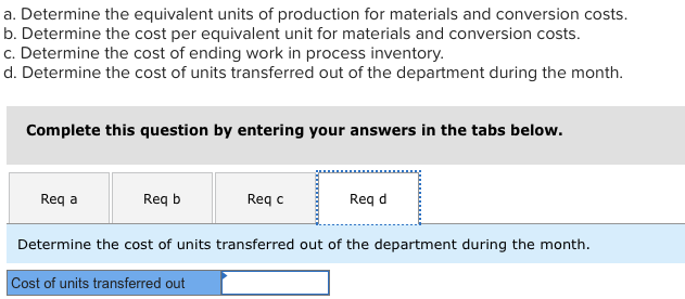 to conversion Costs in the beginning inventory: Materials cost Conversion cost Units