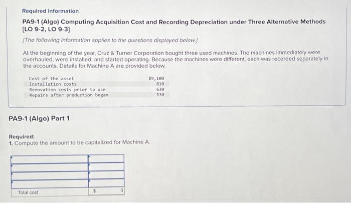 Please complete parts 1-3 Required information PA9-1 (Algo) Computing Acquisition Cost