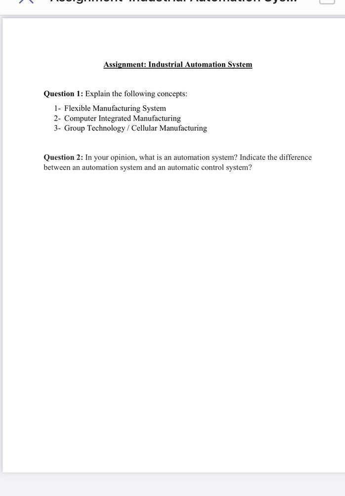  Assignment: Industrial Automation System Question 1: Explain the following concepts: 1-