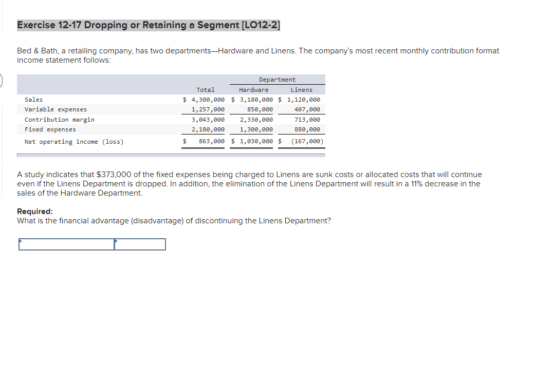  Exercise 12-17 Dropping or Retaining a Segment [LO12-2] Bed & Bath,