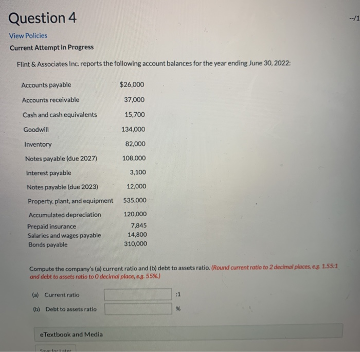  Question 4 --/1 View Policies Current Attempt in Progress Flint &