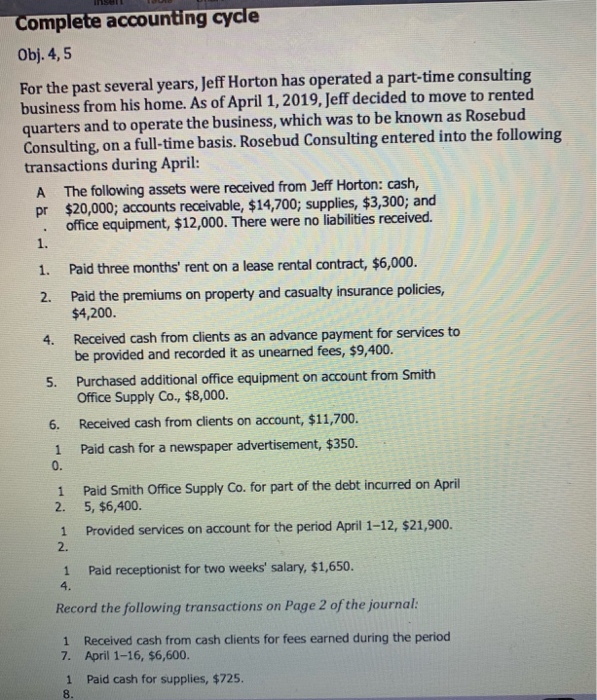 Complete accounting cycle Obj. 4,5 For the past several years, Jeff