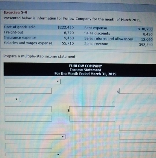  prepare a multi step income statement Exercise 5-9 Presented below is