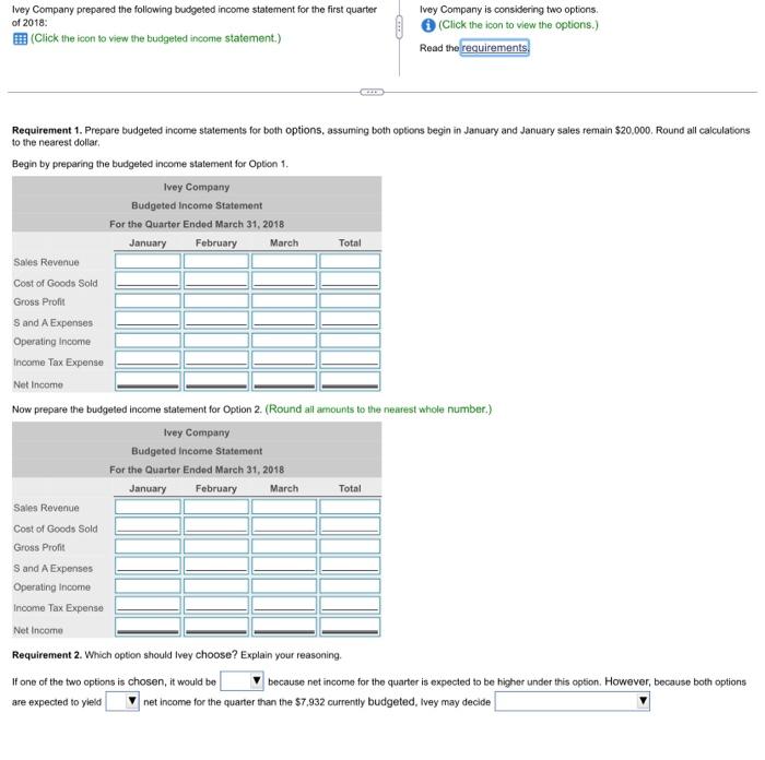  The options are the first table and the second table, at
