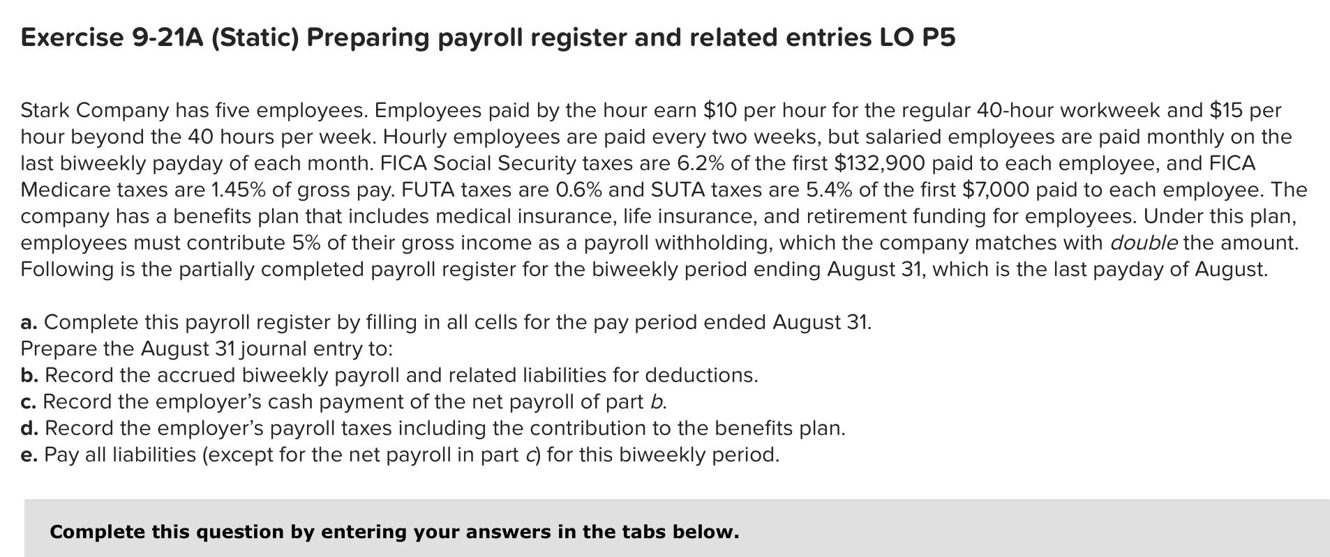  Exercise 9-21A (Static) Preparing payroll register and related entries LO P5