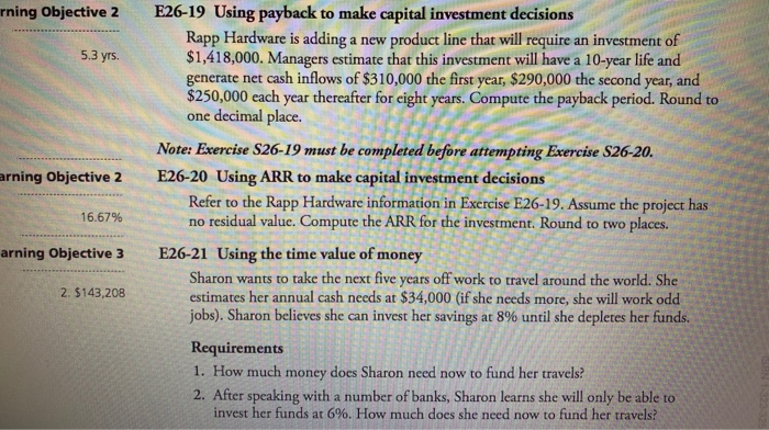 Please complete E26-19, E26-20 and E26-21 and all requirements in excel please.