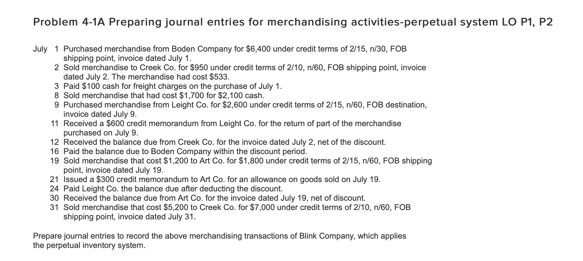 Need help for this one: Problem 4-1A Preparing journal entries for merchandising