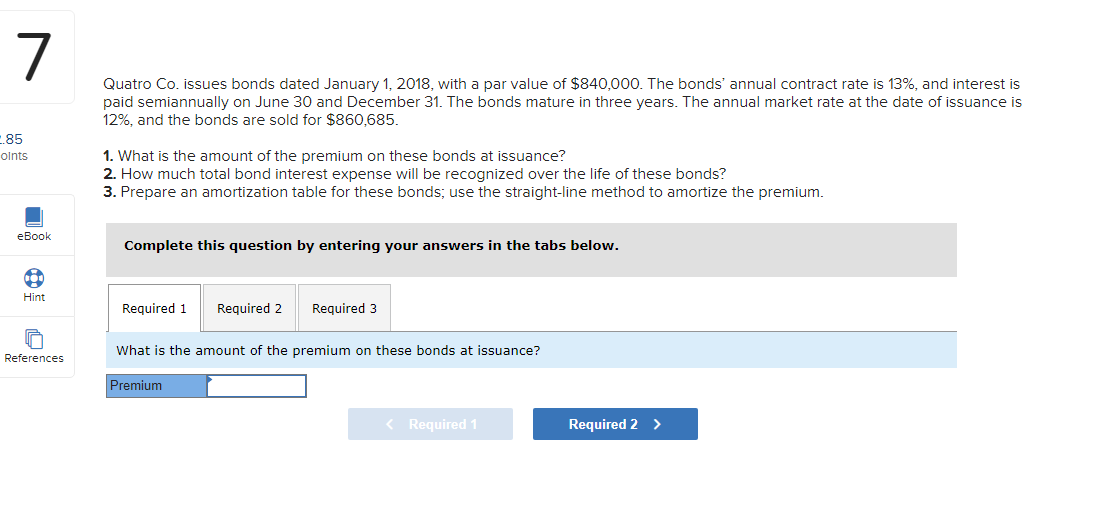  7 Quatro Co. issues bonds dated January 1, 2018, with a
