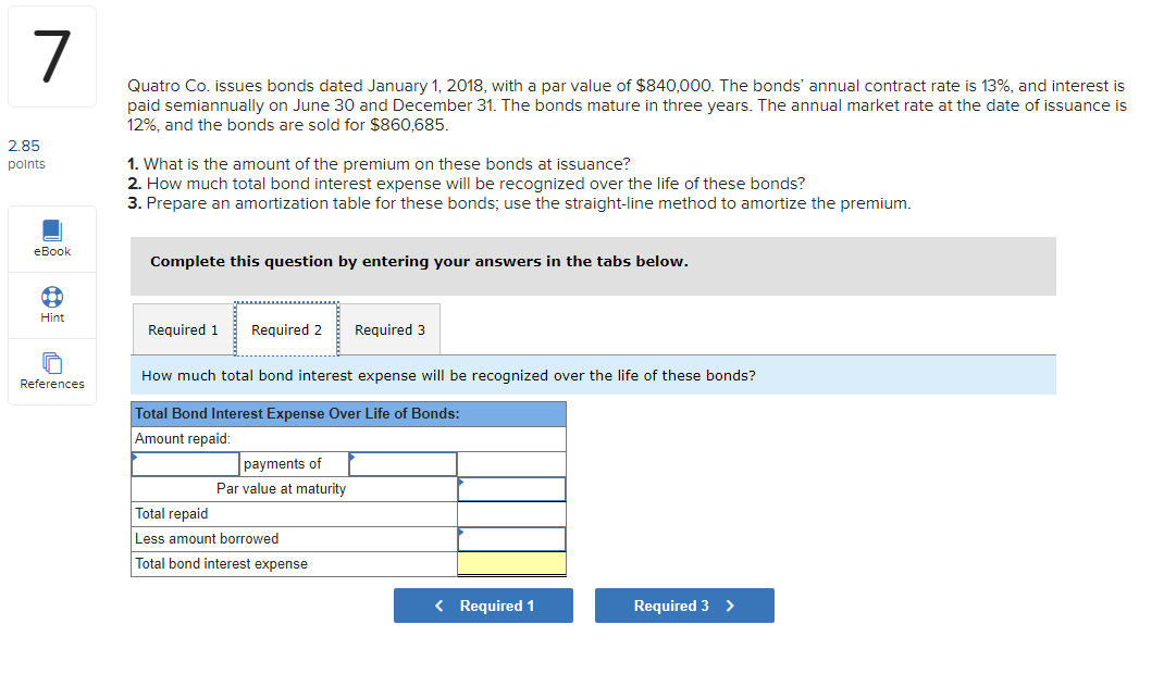 par value of $840,000. The bonds' annual contract rate is 13%, and