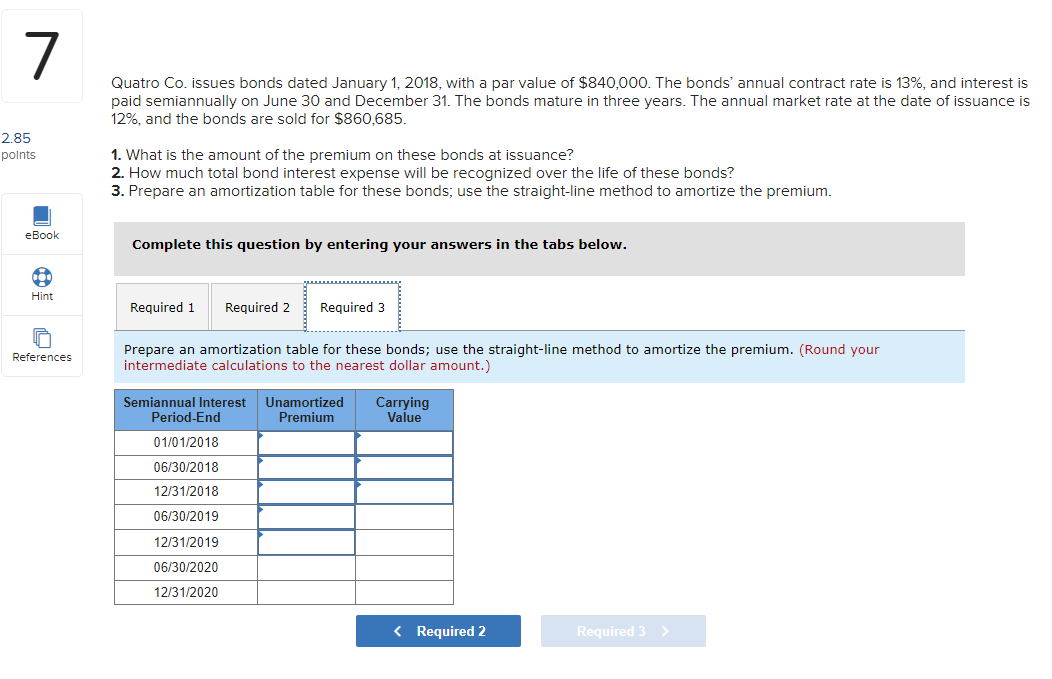 interest is paid semiannually on June 30 and December 31. The bonds