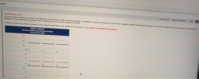  CALCULATOR PRINTER VERSION BACK Brett 10-4 Gundy Company expect to produce