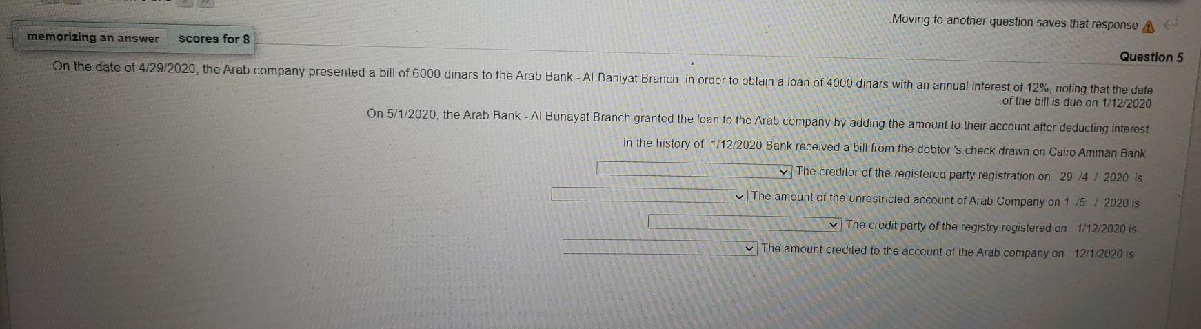 Moving to another question saves that response A memorizing an answer