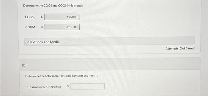  Determine the COGS and COGM this month. COGS COGM (b) LA