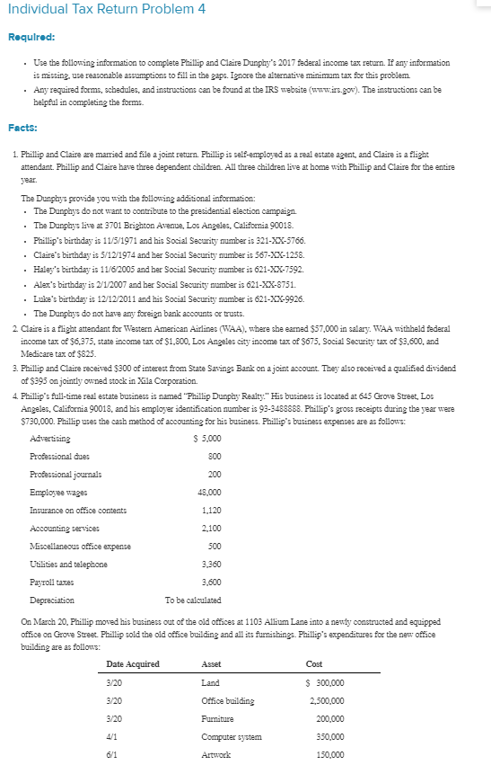  Individual Tax Return Problem 4 Requlred: .Use the following information to