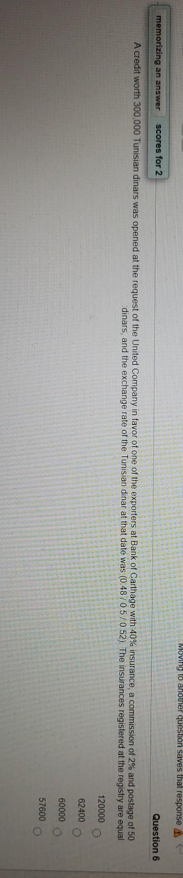  Moving to another question saves that response memorizing an answer scores