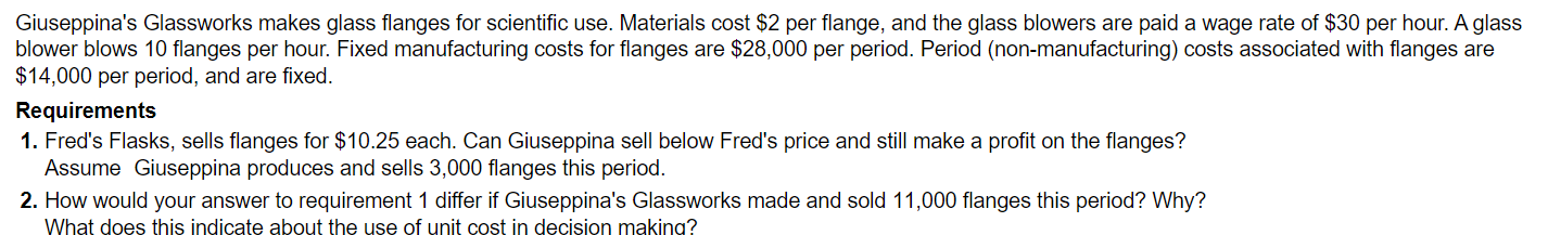  Requirement 1. Fred's Flasks, sells flanges for $10.25 each. Can Giuseppina