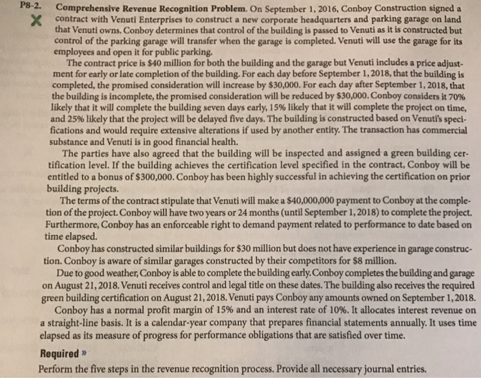  Comprehensive Revenue Recognition Problem. On September 1, 2016, Conboy Construction signed